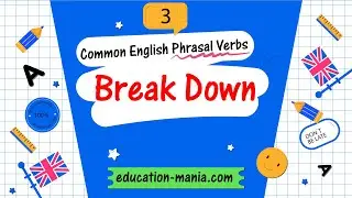Common English phrasal verbs 3 | Break down