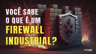 O que é um Firewall Industrial?