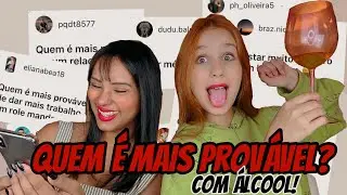 QUEM É MAIS PROVÁVEL?
