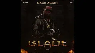 Bg Blade  - I'm So Hot Slowed