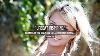 Upbeat Inspiring - Music from Audiojungle