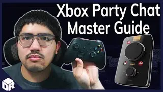 Xbox Party Chat Master Guide for Recording and Streaming | Tutorial