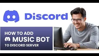 HOW TO ADD MUSIC BOTS TO YOUR SERVER NEW 2024!