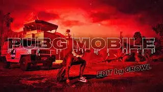 PUBG | EDIT by GROWL | Mobile