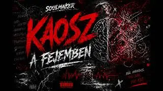 Soulmaker-Káosz a fejemben