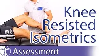 Resisted Isometric Testing (Knee Joint)