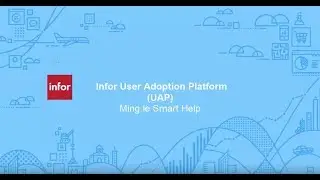 Infor UAP (User Adoption Platform) - UAP Smart Help