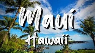 Top 10 Things to Do in Maui Hawaii | The Ultimate Guide