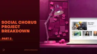 June 2021 Patreon Teaser - Social Chorus Project Breakdown Part 2