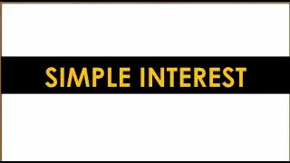 SIMPLE INTEREST|GENERAL MATH 11QUARTER 2 LESSON 1|CHANG DAYAN
