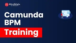 Camunda Training | Camunda Online Course Module [Camunda Introduction] - MindMajix