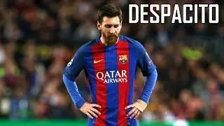 Lionel Messi ● Despacito - Skills & Goals 2017