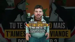 Tu te sens écolo mais t'aimes trop la viande pour arrêter ? 