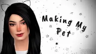 Making my pet 🤭💕| Sims 4 cas