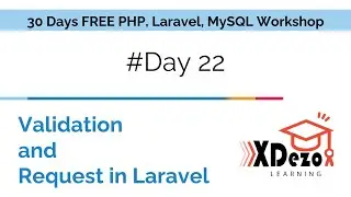 Day 22 | Validation and Request in Laravel | Validate Form Data | PHP, Laravel & MySQL Workshop