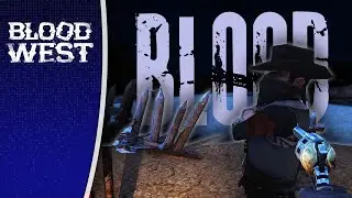 Where Eldritch horrors meet the Wild West | Blood West (Stealth FPS Horror)