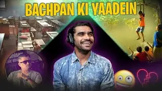 Bachpan Ki Yaadein