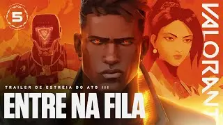 5 Anos do VALORANT // Trailer de estreia do Ato 3