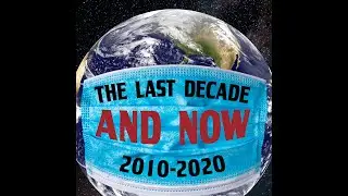 The last decade and now (2010 - 2020)