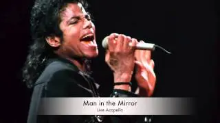 Michael Jackson - Man in the Mirror - Live Acapella [HD]