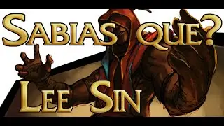 Sabias que? Lee Sin El Monje Ciego.