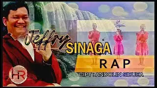 JEFFRY SINAGA (COVER SONG) - R A P (ANDOLIN SIBUEA) - #VIDEO EDIT #HRMULTIMEDIA #BATAKMUSIK