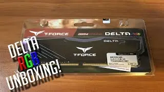 Unboxing & Review |  Delta T-Force 8GB 2400Mhz RGB Ram