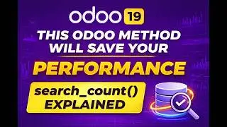 This Odoo Method Will Save Your Performance |search_count() Explained || Part 92