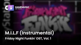M.I.L.F (Instrumental) - Friday Night Funkin' OST, Vol. 1 [OST]