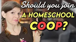 PROS & CONS of HOMESCHOOL COOPS || HOMESCHOOL TIPS FOR PARENTS