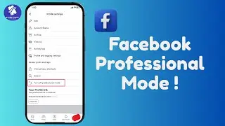 How to Activate Professional Mode on Facebook Profile