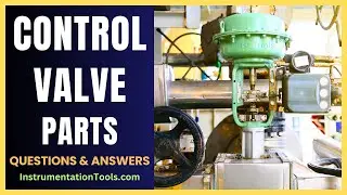 Control Valve Parts Questions and Answers