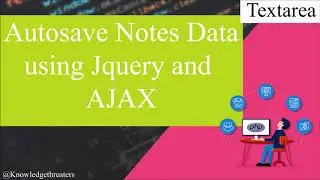 Autosave Notes (textarea) data using JQuery and Ajax | PHP | Part -1