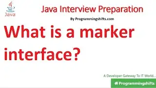 What is a Marker Interface? Which of the following is a marker interface?