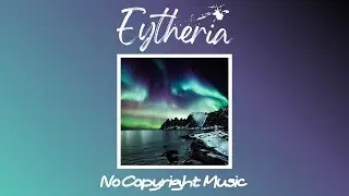 Niwel - Aurora (Eytheria No Copyright Music)