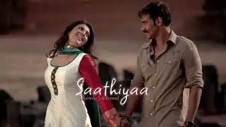Saathiya😍 [Slowed + Reverb] || Singham || AC MUSIC