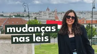 Mudanças nas leis imigratórias na Hungria 🇭🇺 | Mariany Viaja