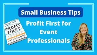 Event Planner Tips: Profit First for Your Event Business - Logan Clements