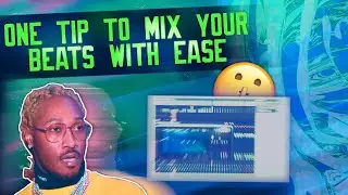 ONE TIP TO MIX YOUR BEATS WITH EASE! #1 ( How To Mix Beats In FL Studio )