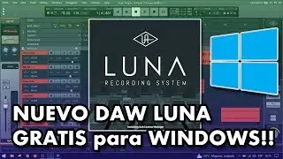 NUEVO DAW GRATIS para WINDOWS - LUNA Universal Audio