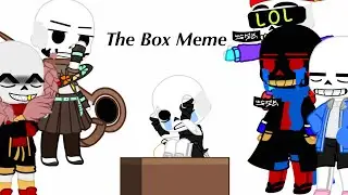 The Box | Meme | Sans Aus