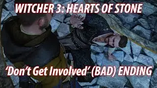 Witcher 3: Hearts of Stone 'Don't Get Involved' Ending