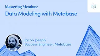 Data Modeling with Metabase