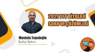 2021 TYT BİYOLOJİ SORU ÇÖZÜMLERİ