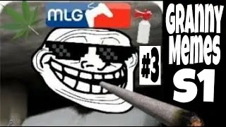 Granny Memes S1-E3