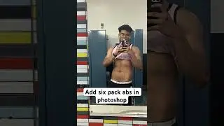 Add Six pack abs in photoshop! Instagram: photoshopfreelancer