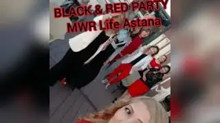 Black & Red Party MWR Life Astana