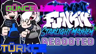 frıday nıght funkın starlıght mayhem mod rebooted Türkçe