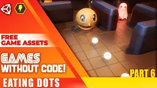 Dot & Eating Mechanics WITHOUT CODE! -  [Unity Bolt tutorial] - Unity Pac-man 06