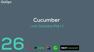 Cucumber | Last scenario Part 1